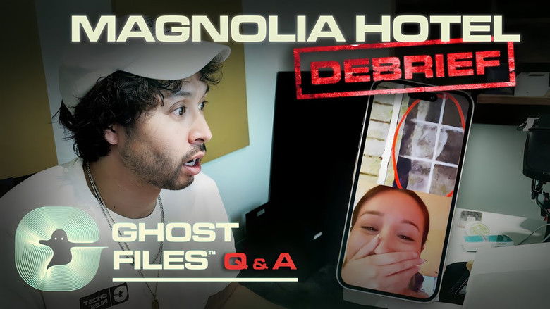 Ghost Files - We Investigated The Magnolia Hotel • Ghost Files Debrief